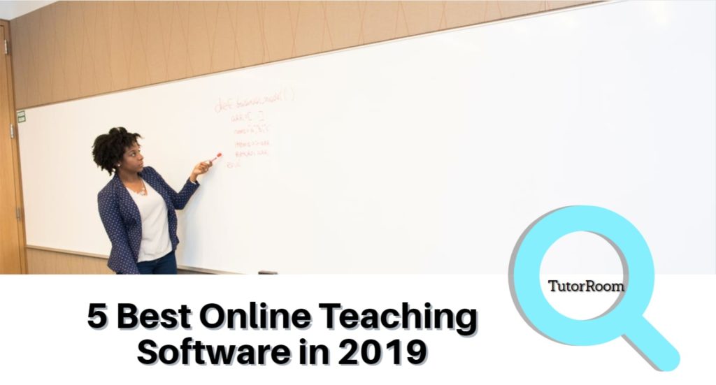 5 Best Online Teaching Software in 2019 Online Teaching TutorRoom